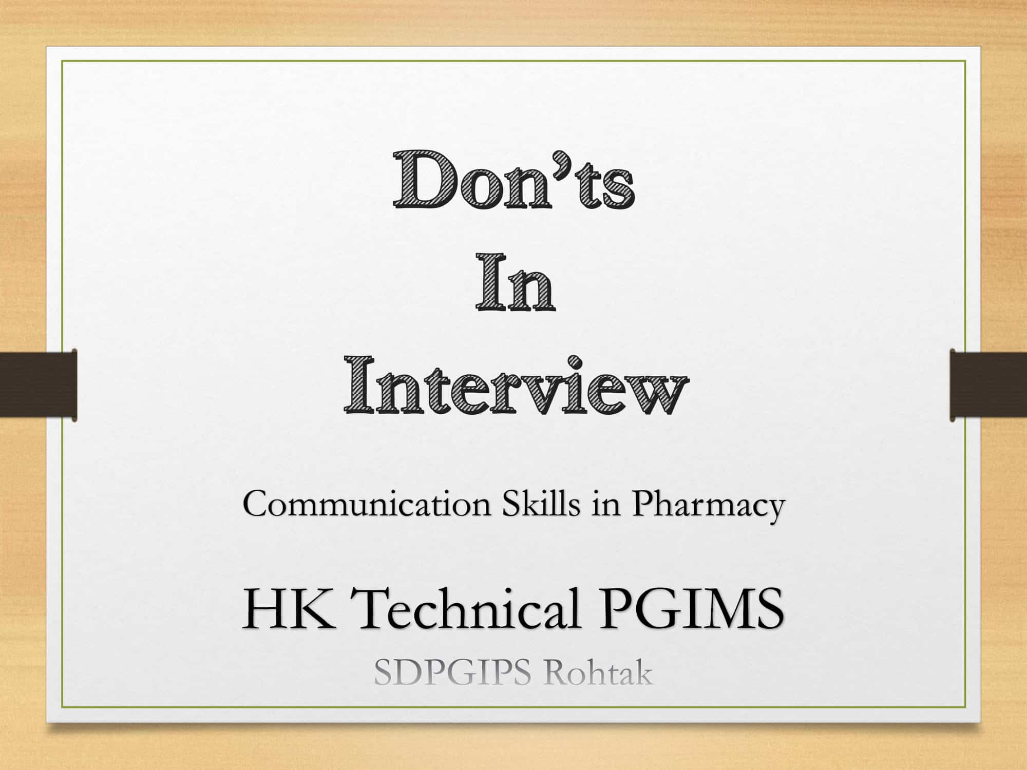 PPT On Don'ts In Interview - B.Pharmacy Communication Skills - HK ...