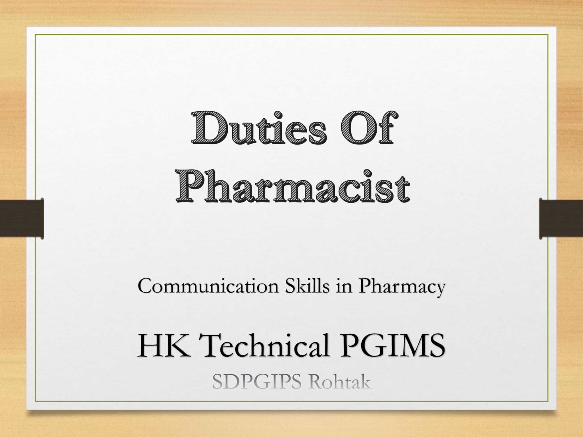 PPT on Duties of Pharmacist - B.Pharmacy Communication Skills - HK ...